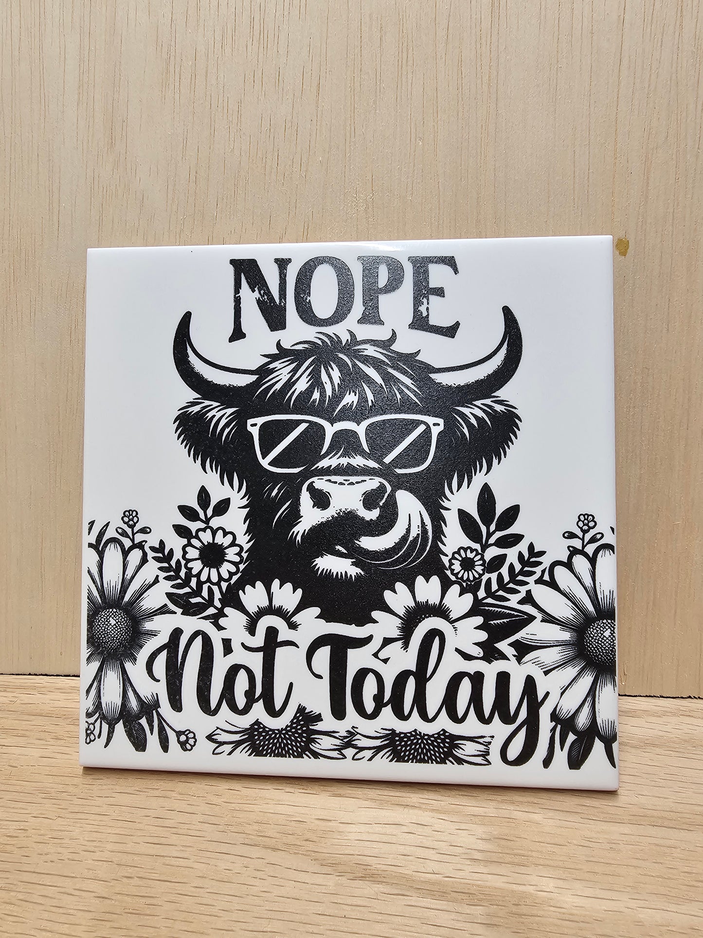 Ceramic tile "highland calf, nope not today"